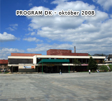 Program domu kultúry v Čadci na mesiac október 2008
