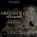 Archeolgia na Kysuciach - nov kniha z dielne Kysuckho mzea